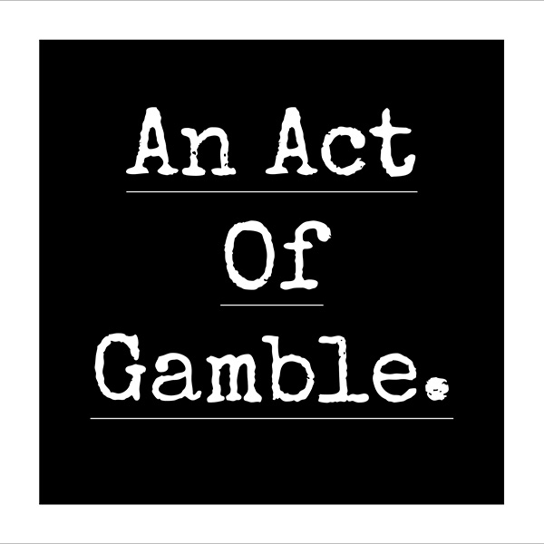 An Act of Gamble